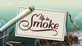 Up In Smoke