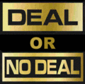 Deal or no deal Deal or no deal
