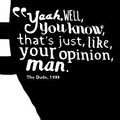 The Dude