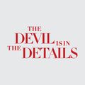 Devil is in the details