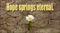 Hope_springs_eternal