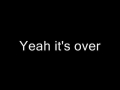 It's over